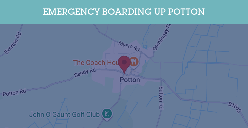 Emergency Boarding Up Services in Potton - SG19