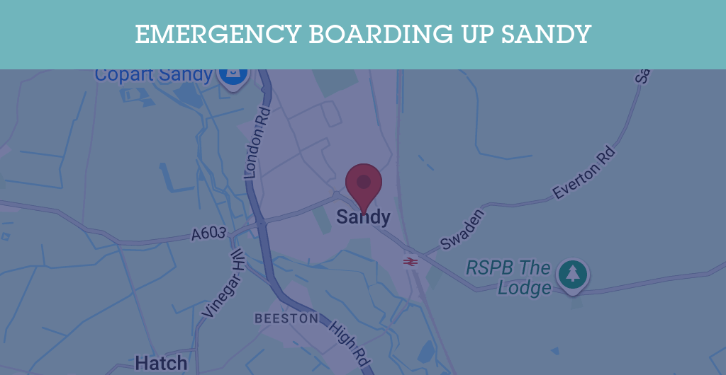 Emergency Boarding Up Services in Sandy - SG19